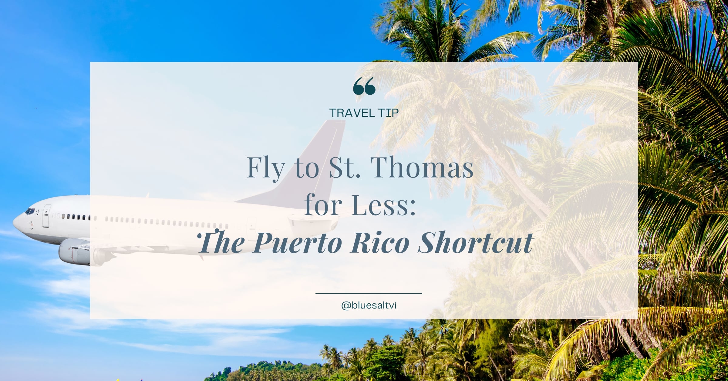 Fly to St. Thomas for Less