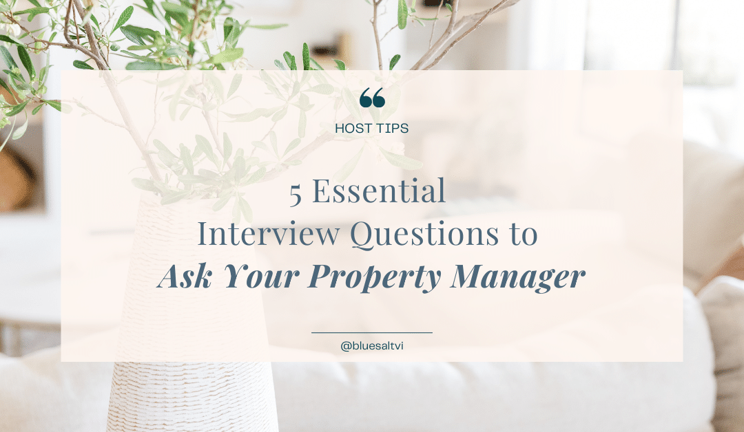 5 Essential Interview Questions to Ask Your Property Manager