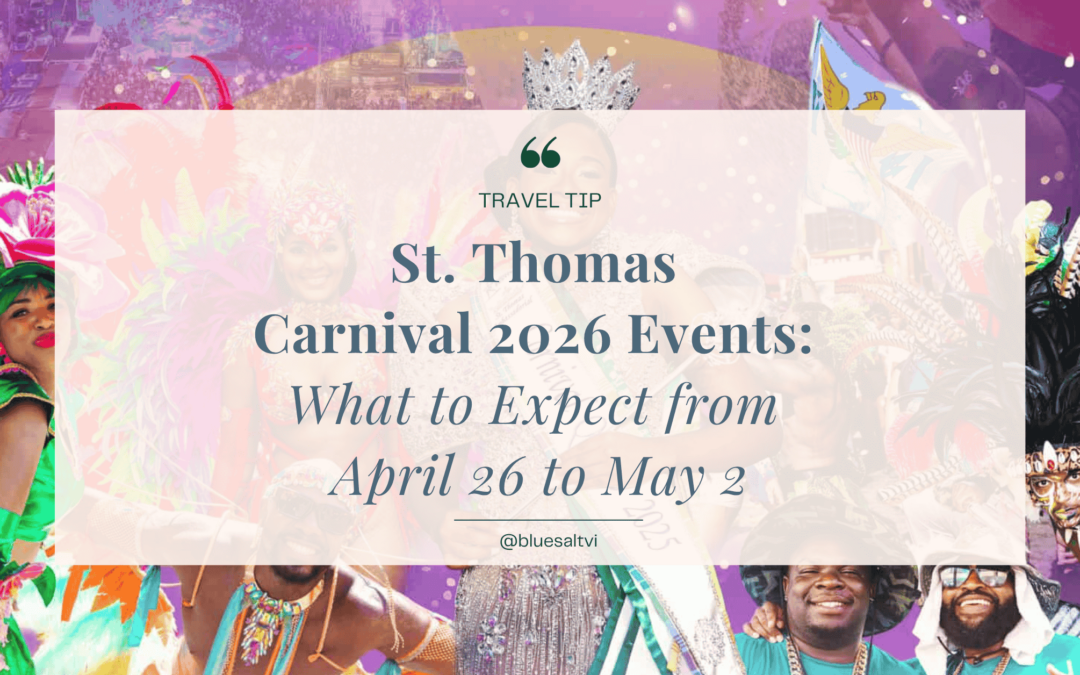 St. Thomas Carnival 2026 Events: What to Expect from April 26 to May 2